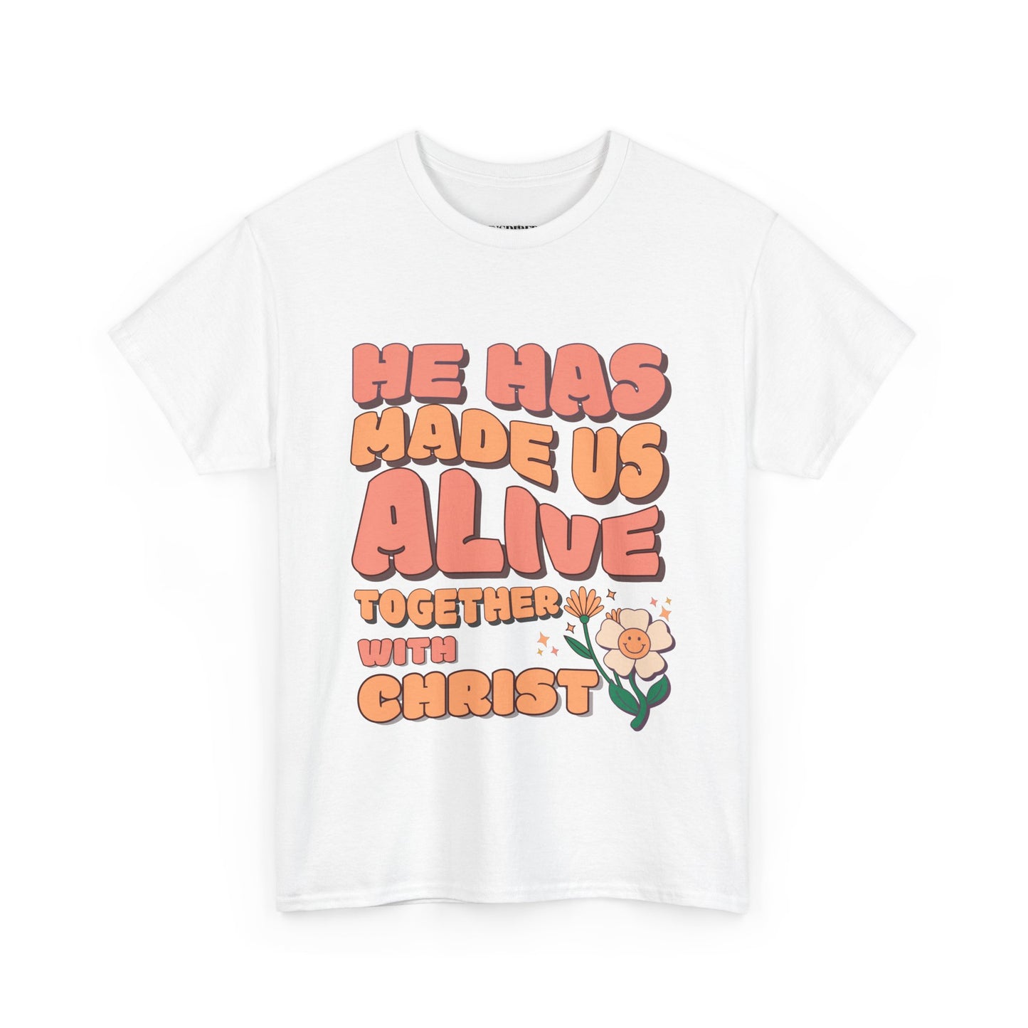 He has made us alive Cotton Tee