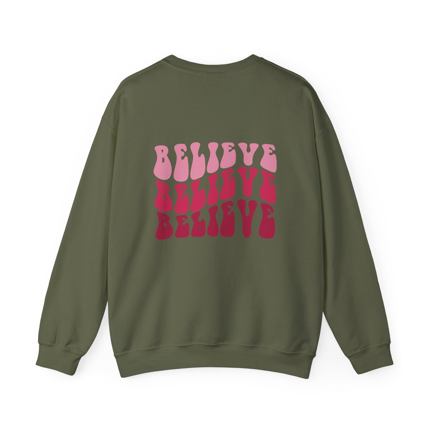 Believe Sweatshirt