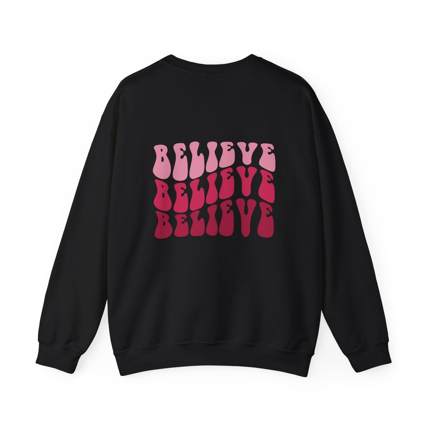 Believe Sweatshirt