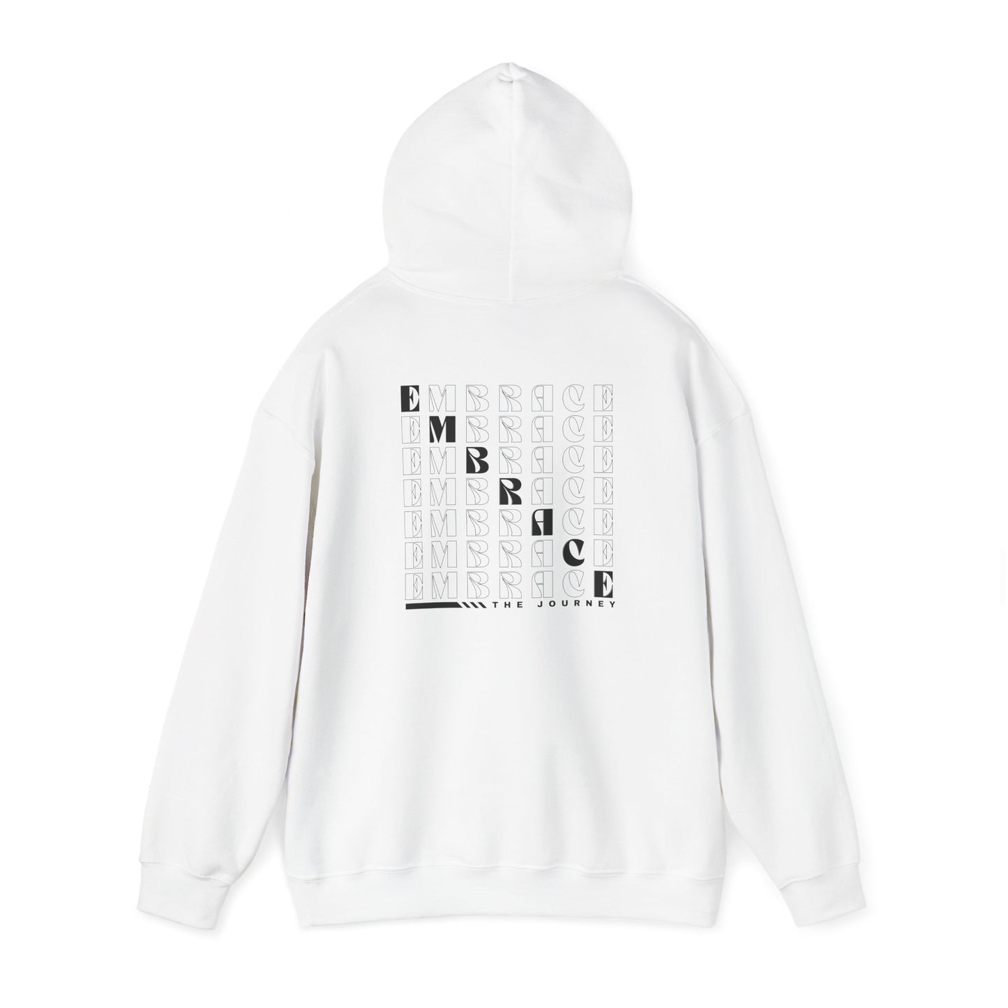 Embrace the journey Hooded Sweatshirt